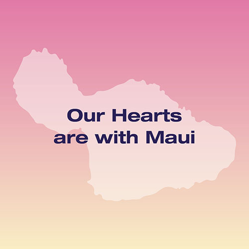 Our Hearts are with Maui